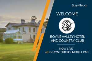 Boyne Valley Hotel & Country Club Chooses StayNTouch’s Mobile PMS