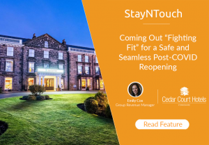 Cedar Court Hotels: Coming Out “Fighting Fit” for a Safe and Seamless Post-COVID Reopening