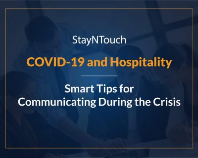 Covid-19 and Hospitality Smart Tips for Communications During the Crisis Smart tips for hospitality communication during the COVID-19 Crisis